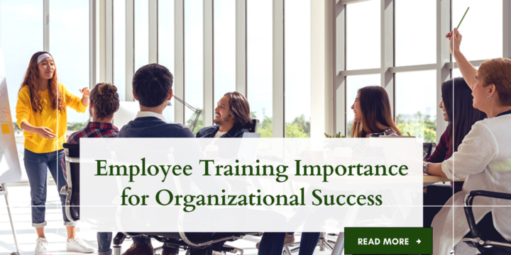 Why Employee Training is Important for Organizational Success?