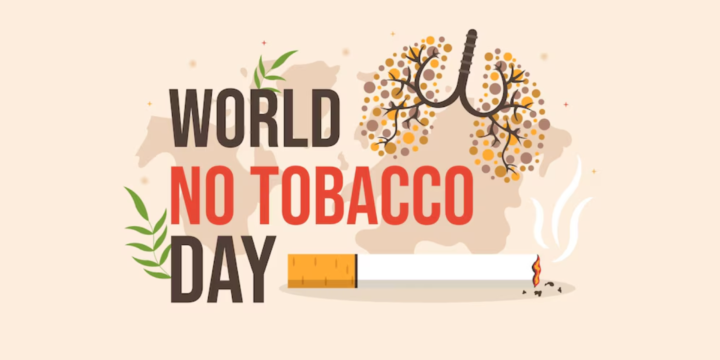 World No Tobacco Day: Raising Awareness and Promoting a Tobacco-Free Future