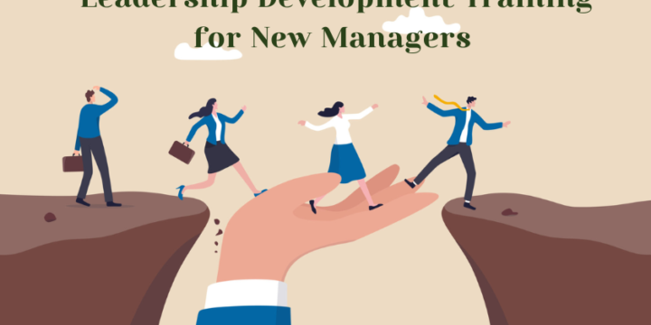 Why Is Leadership Development Training Crucial for New Managers?