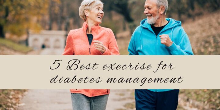 How Exercise Can Improve Diabetes Management: 5 Best Exercises