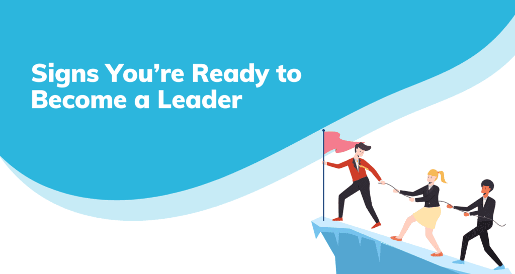 Signs to become a leader